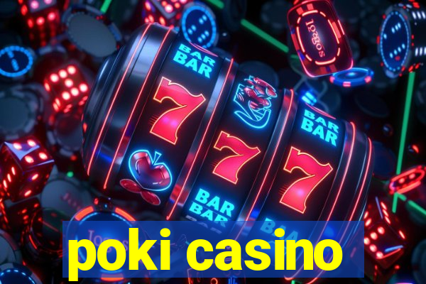 poki casino