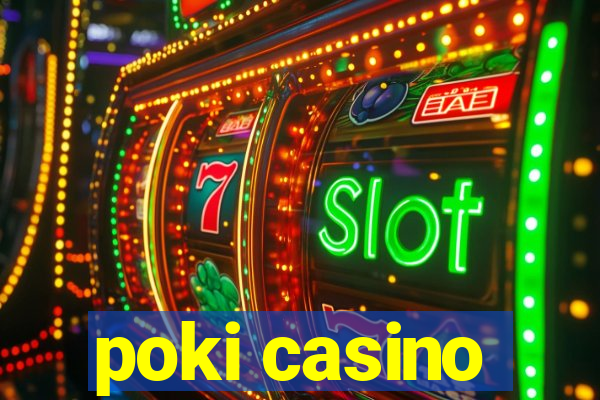 poki casino