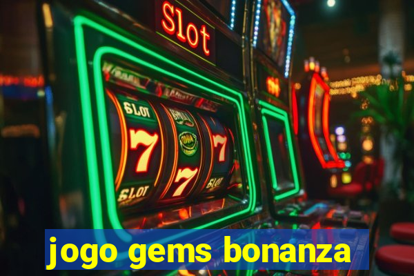 jogo gems bonanza