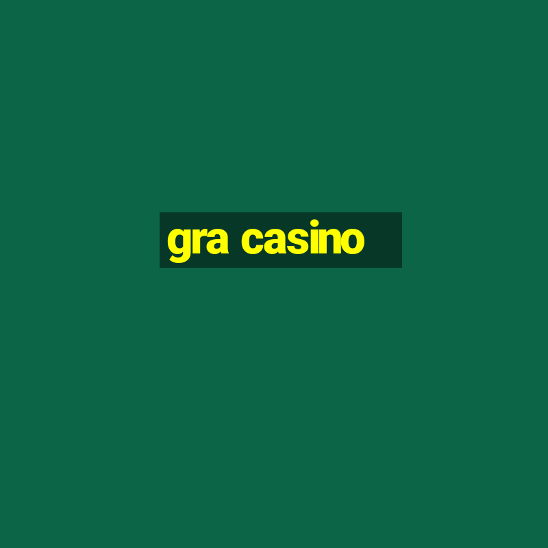 gra casino