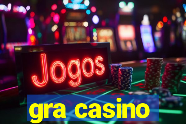 gra casino