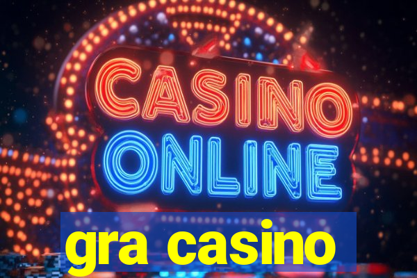 gra casino