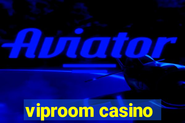 viproom casino