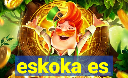 eskoka es