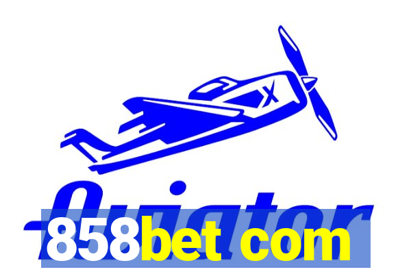 858bet com