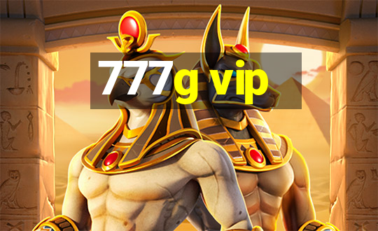 777g vip