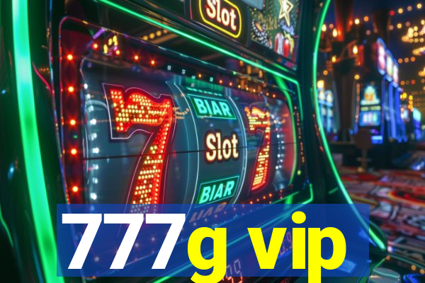 777g vip