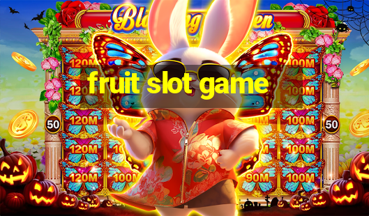 fruit slot game