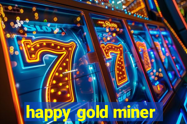 happy gold miner