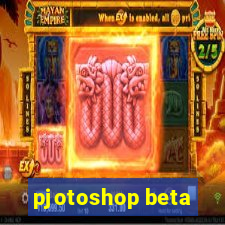 pjotoshop beta