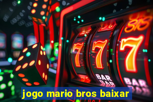 jogo mario bros baixar