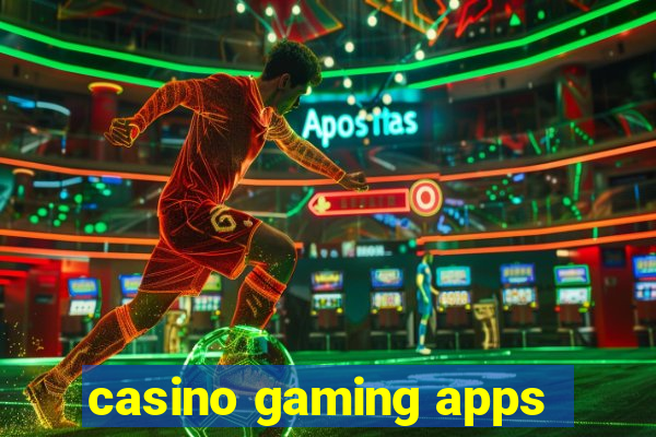 casino gaming apps