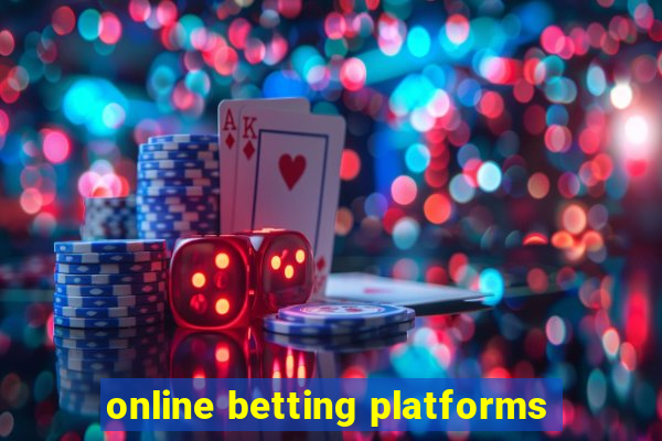 online betting platforms