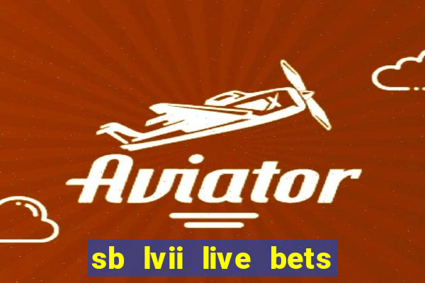 sb lvii live bets with tipico