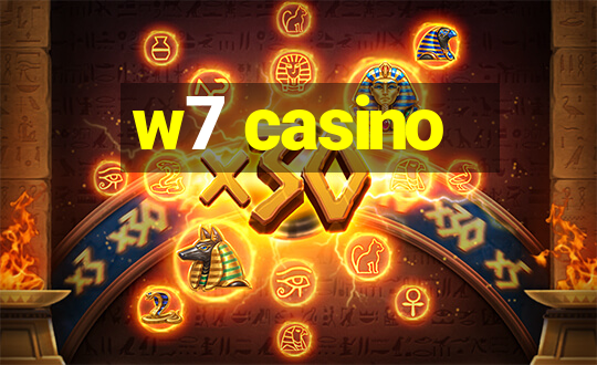 w7 casino