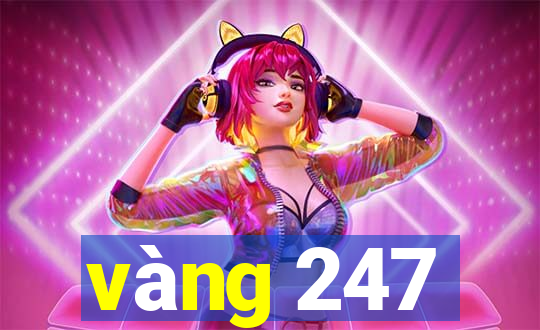 vàng 247