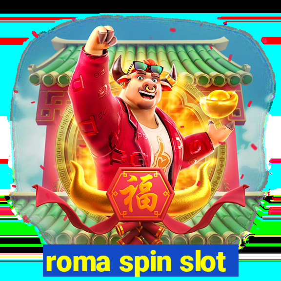 roma spin slot