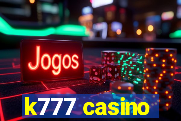 k777 casino