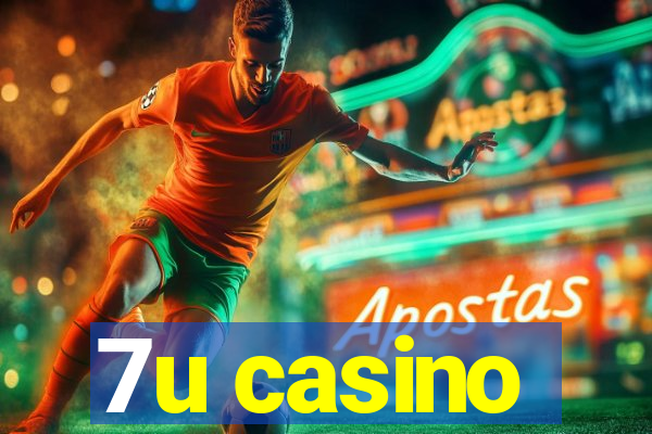 7u casino