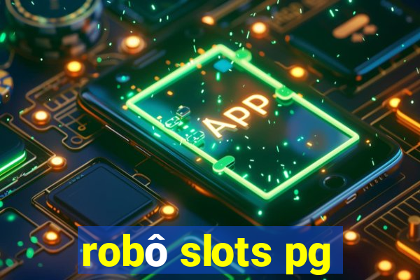 robô slots pg