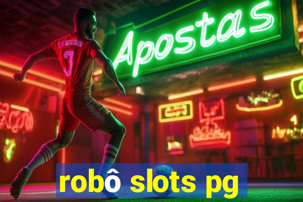 robô slots pg