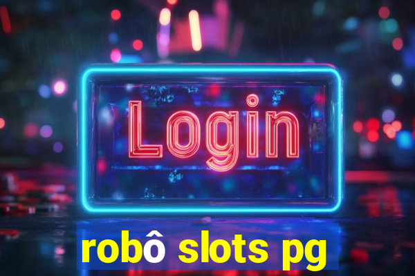 robô slots pg