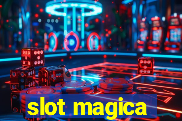 slot magica