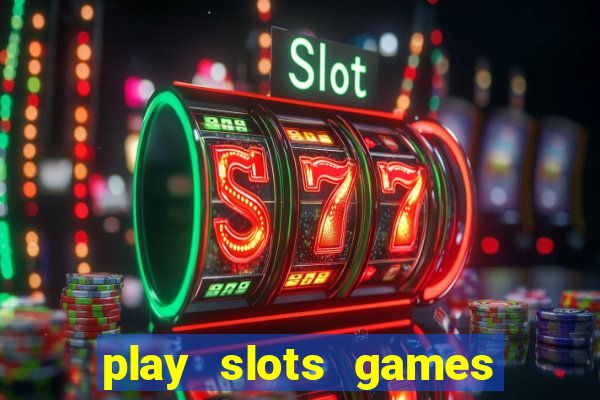 play slots games for free