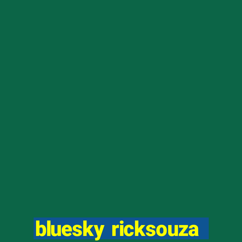 bluesky ricksouza