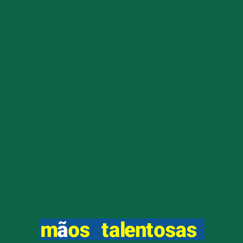 mãos talentosas filme completo dublado download