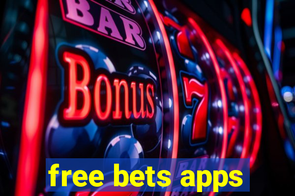 free bets apps