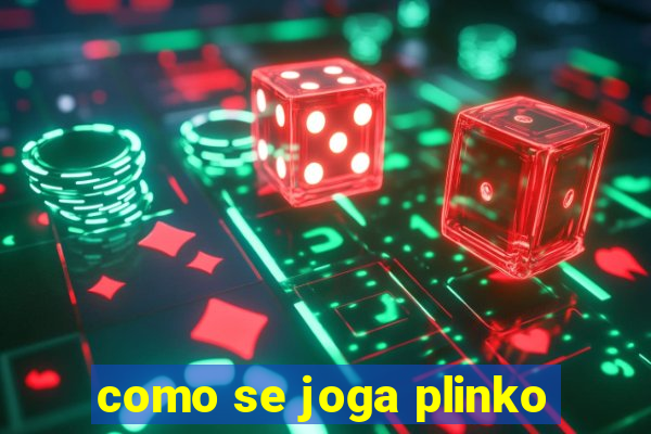 como se joga plinko