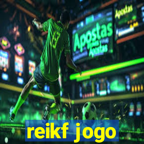 reikf jogo