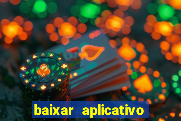 baixar aplicativo fortune tiger