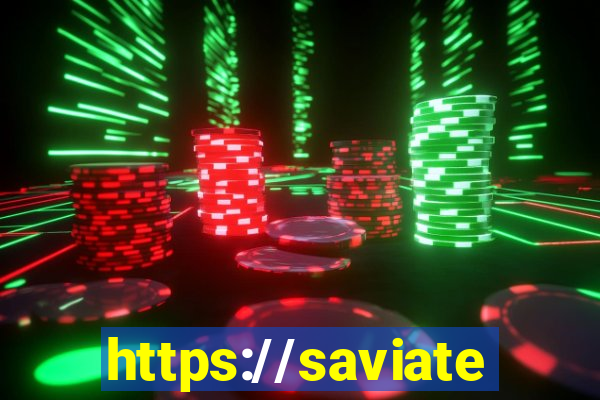 https://saviatendimento.com.br/saviatendimento/login.faces