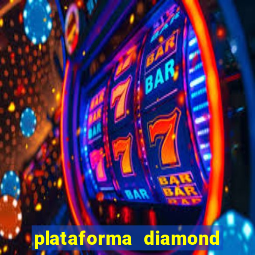 plataforma diamond 777 bet