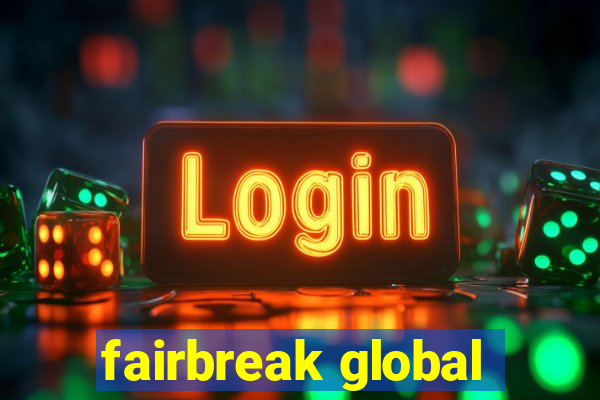 fairbreak global