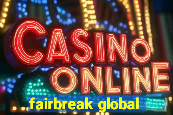 fairbreak global