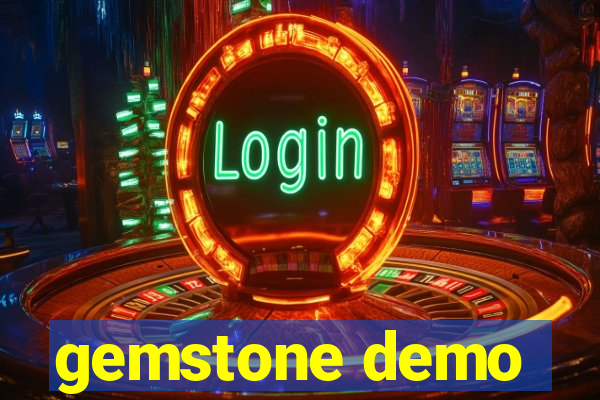 gemstone demo