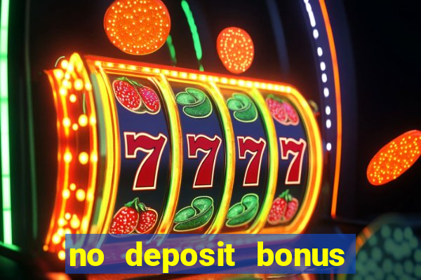 no deposit bonus code casino