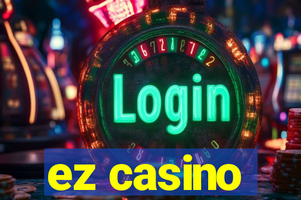 ez casino