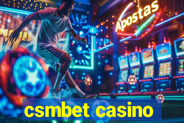 csmbet casino