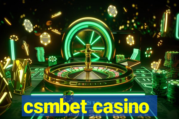 csmbet casino