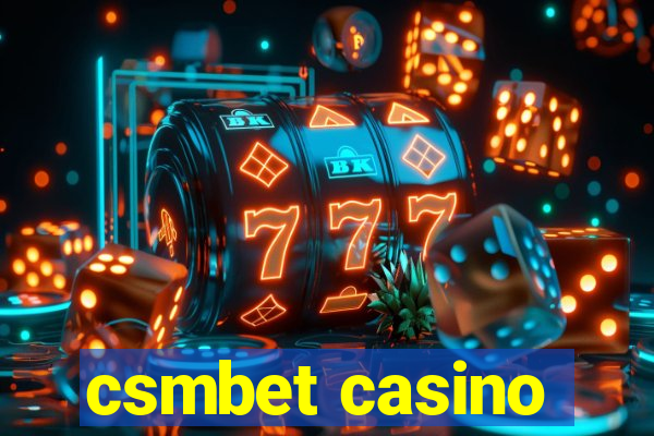 csmbet casino