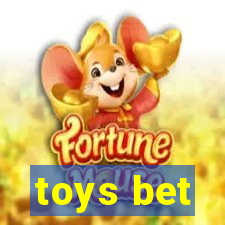 toys bet