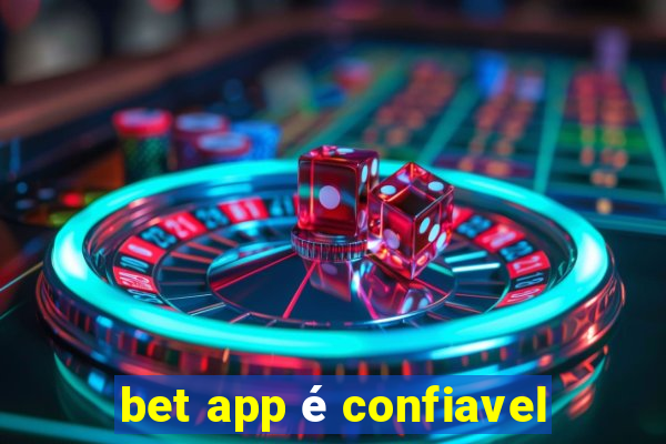 bet app é confiavel