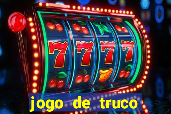 jogo de truco apostando dinheiro