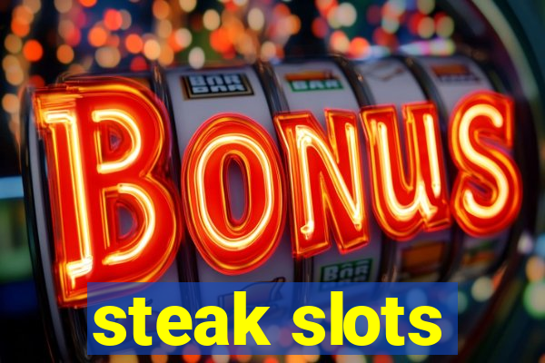 steak slots