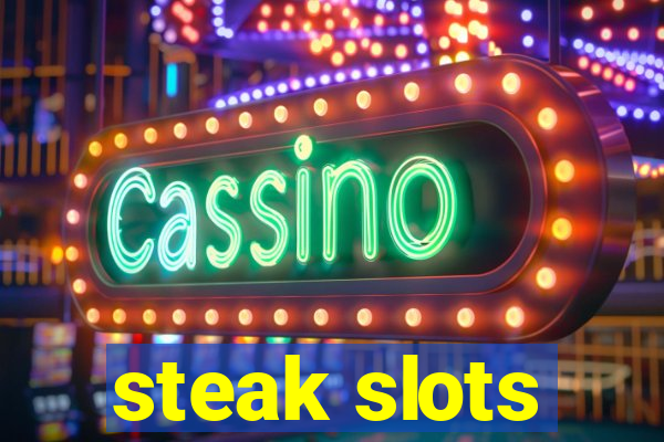 steak slots