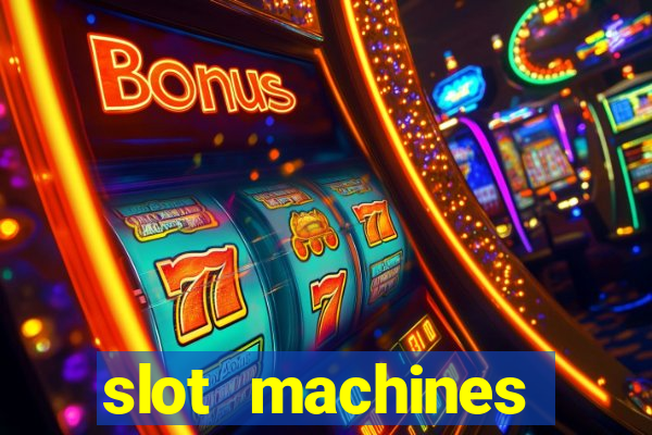 slot machines casino slots